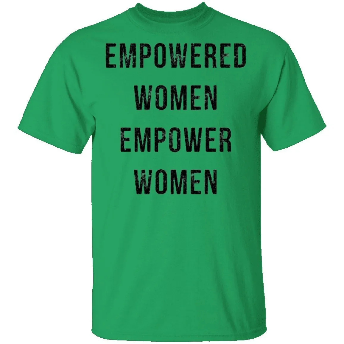 Empowered Women Empower Women T-Shirt