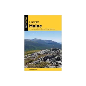 Hiking Maine 4th Ed.